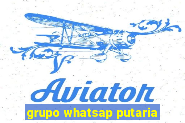 grupo whatsap putaria